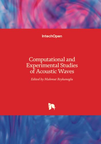 Computational And Experimental Studies Of Acoustic Waves