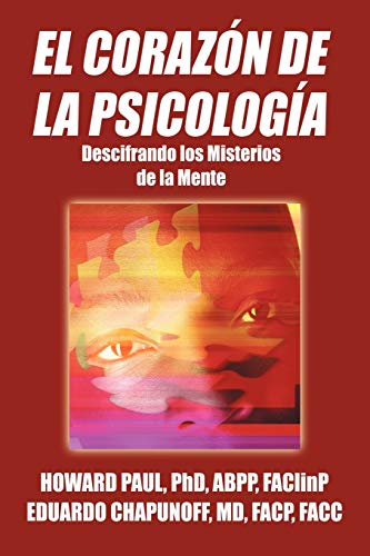 El Corazon De La Psicologia Descifrando Los Misterios De La Mente (spanish Edit [Paperback]