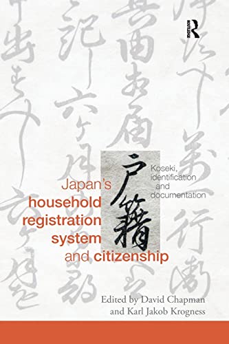 Japan's Household Registration System and Citizenship Koseki, Identification an [Paperback]