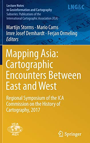Mapping Asia Cartographic Encounters Between East and West Regional Symposium  [Hardcover]