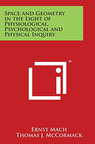 Space and Geometry in the Light of Physiological, Psychological and Physical Inq [Paperback]