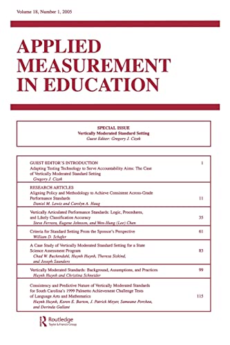 Vertically Moderated Standard Setting A Special Issue of applied Measurement in [Paperback]
