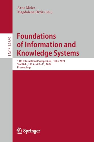 Foundations of Information and Knowledge Systems 13th International Symposium,  [Paperback]