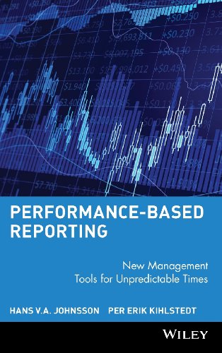 Performance-Based Reporting New Management Tools for Unpredictable Times [Hardcover]
