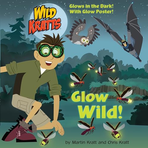 Glow Wild (Wild Kratts) [Paperback]