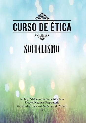 Curso De Etica Socialismo (spanish Edition) [Hardcover]