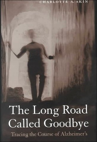 The Long Road Called Goodbye [Paperback]