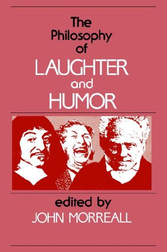 The Philosophy Of Laughter And Humor (suny Series In Philosophy) [Paperback]