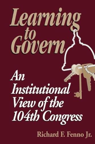 Learning to Govern An Institutional View of the 104th Congress [Paperback]
