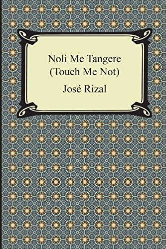 Noli Me Tangere (touch Me Not) [Paperback]