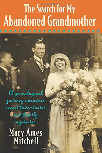 The Search For My Abandoned Grandmother [Paperback]