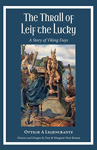 The Thrall Of Leif The Lucky A Story Of Viking Days [Paperback]