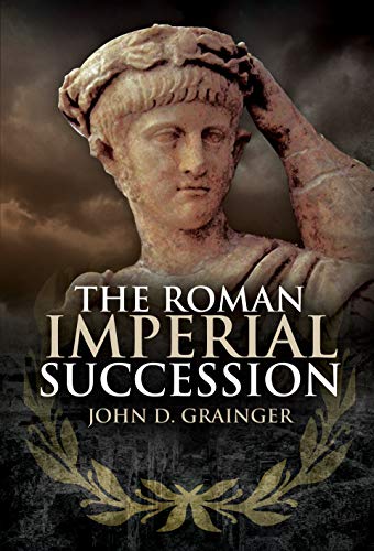 The Roman Imperial Succession [Hardcover]