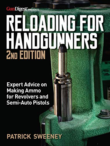 Reloading for Handgunners, 2nd Edition [Paperback]