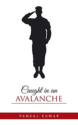 Caught In An Avalanche [Paperback]