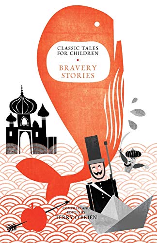 Classic Tales For Children Bravery Stories [Paperback]