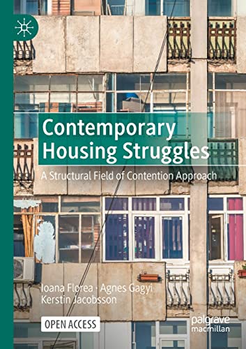 Contemporary Housing Struggles A Structural Field of Contention Approach [Paperback]