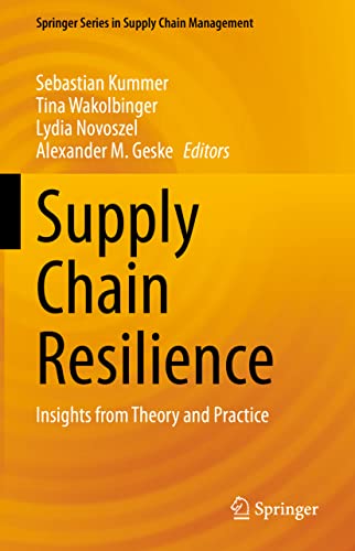 Supply Chain Resilience Insights from Theory and Practice [Hardcover]