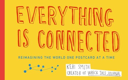Everything Is Connected Reimagining the World One Postcard at a Time [Paperback]
