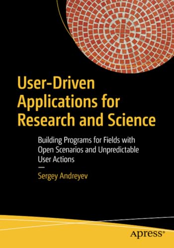 User-Driven Applications for Research and Science Building Programs for Fields  [Paperback]
