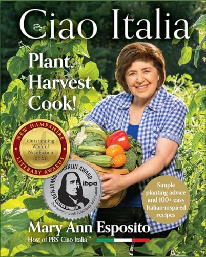 Plant, Harvest, Cook Ciao Italia [Hardcover]