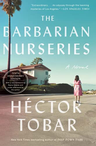 The Barbarian Nurseries (Tenth Anniversary Edition) A Novel [Paperback]
