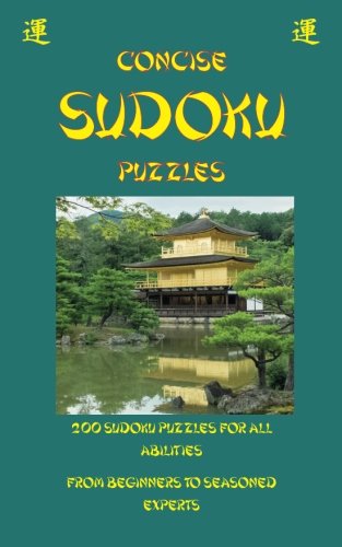 Concise Sudoku 200 Sudoku Puzzles  For All Abilities From Beginners To Seasoned [Paperback]
