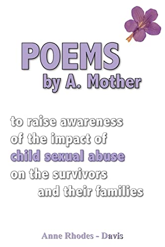 Poems By A Mother To Raise Awareness Of The Impact Of Child Sexual Abuse On The [Paperback]