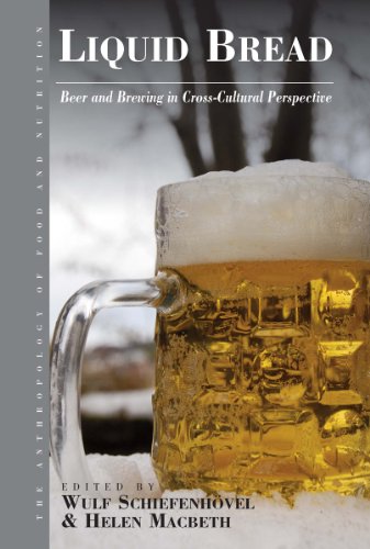 Liquid Bread Beer and Brewing in Cross-Cultural Perspective [Paperback]