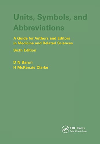 Units, Symbols, and Abbreviations A Guide for Authors and Editors in Medicine a [Paperback]