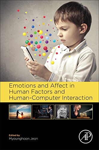 Emotions and Affect in Human Factors and Human-Computer Interaction [Hardcover]