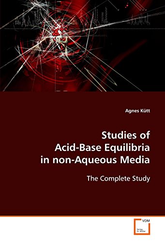 Studies of Acid-Base Equilibria in Non-Aqueous Medi [Paperback]
