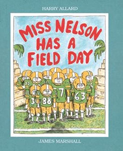 Miss Nelson Has a Field Day [Paperback]