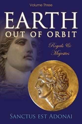 Earth Out Of Orbit - Volume 3 Royals & Majesties [Paperback]