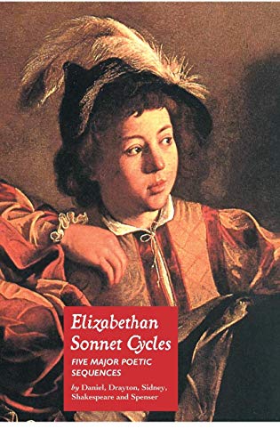 Elizabethan Sonnet Cycles Five Major Elizabethan Sonnet Sequences [Hardcover]