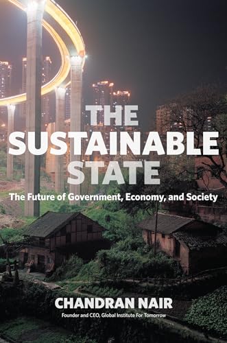 The Sustainable State The Future of Government, Economy, and Society [Paperback]