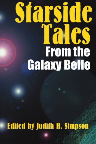 Starside Tales from the Galaxy Belle [Paperback]