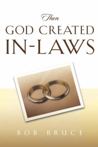 Then God Created In-Laws [Paperback]