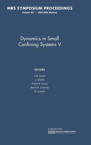 Dynamics in Small Confining Systems V Volume 651 [Hardcover]