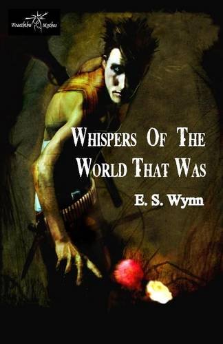 Whispers Of The World That Was [Paperback]
