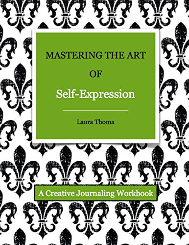 Mastering the Art of Self-Expression [Paperback]