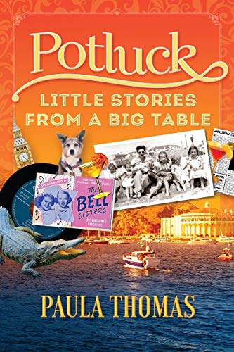 Potluck Little Stories From A Big Table [Paperback]
