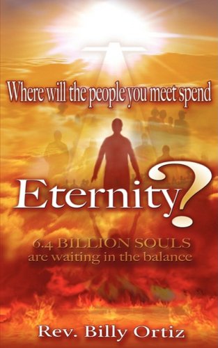 Where Will The People You Meet Spend Eternity [Paperback]