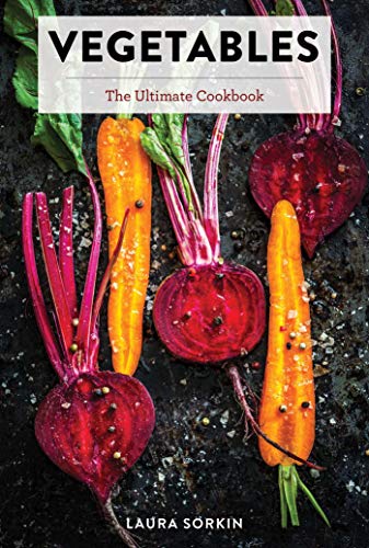 Vegetables The Ultimate Cookbook [Hardcover]