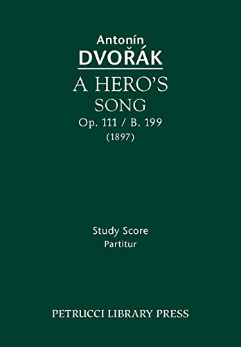 A Hero's Song, Op. 111 / B. 199 Study Score [Paperback]