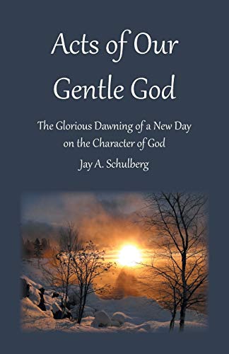 Acts Of Our Gentle God [Paperback]
