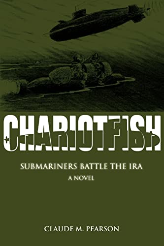 Chariotfish  Submariners Battle the IRA [Unknown]