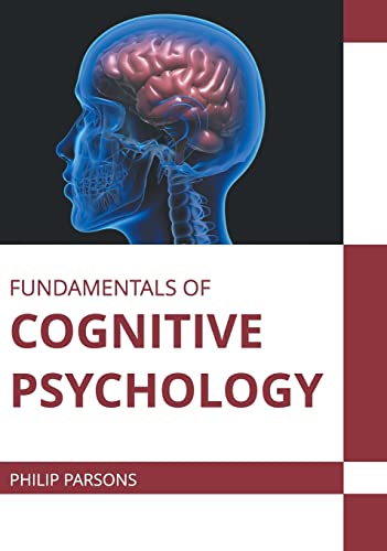 Fundamentals of Cognitive Psychology [Hardcover]