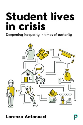 Student Lives in Crisis Deepening Inequality in Times of Austerity [Paperback]