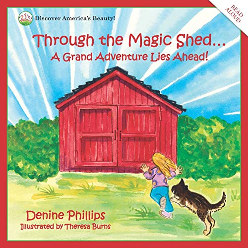 Through the Magic Shed  A Grand Adventure Lies Ahead [Paperback]